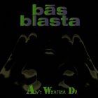 bas blasta