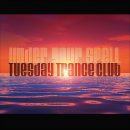 tuesday trance club