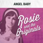 Rosie & The Originals
