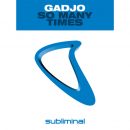 Gadjo - So Many Times